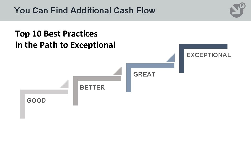 You Can Find Additional Cash Flow Top 10 Best Practices in the Path to