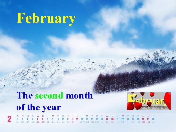 February The second month of the year 