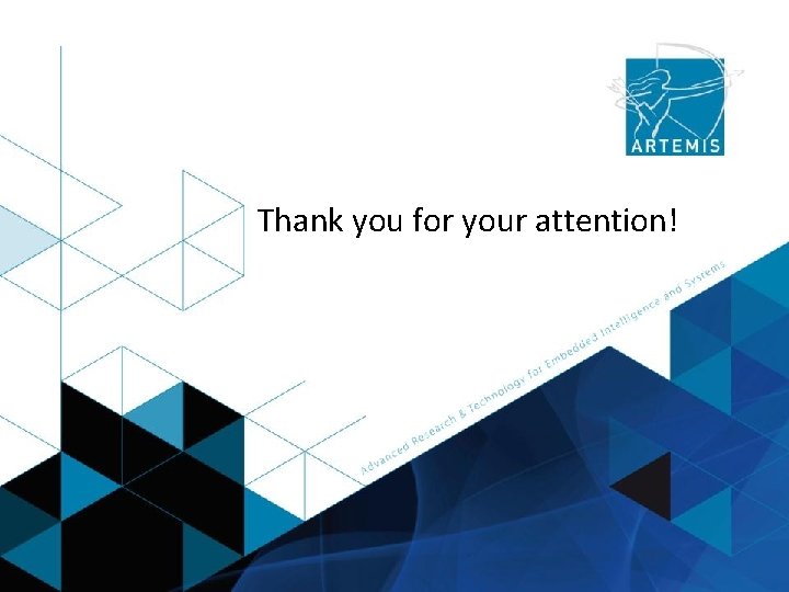Thank you for your attention! ARTEMIS Industry Association 