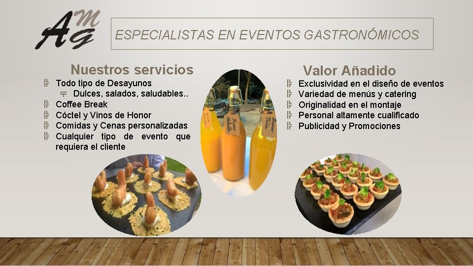 ESPECIALISTAS EN EVENTOS GASTRONÓMICOS Nuestros servicios ╠ Todo tipo de Desayunos ╤ Dulces, salados,
