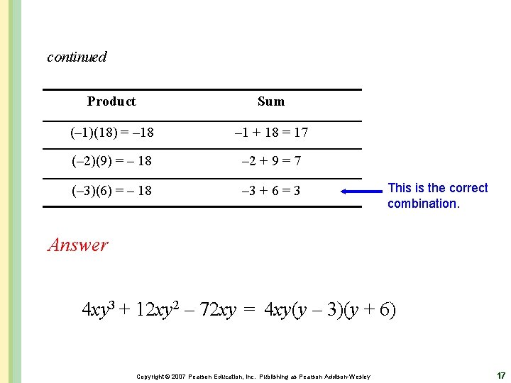 continued Product Sum (– 1)(18) = – 18 – 1 + 18 = 17