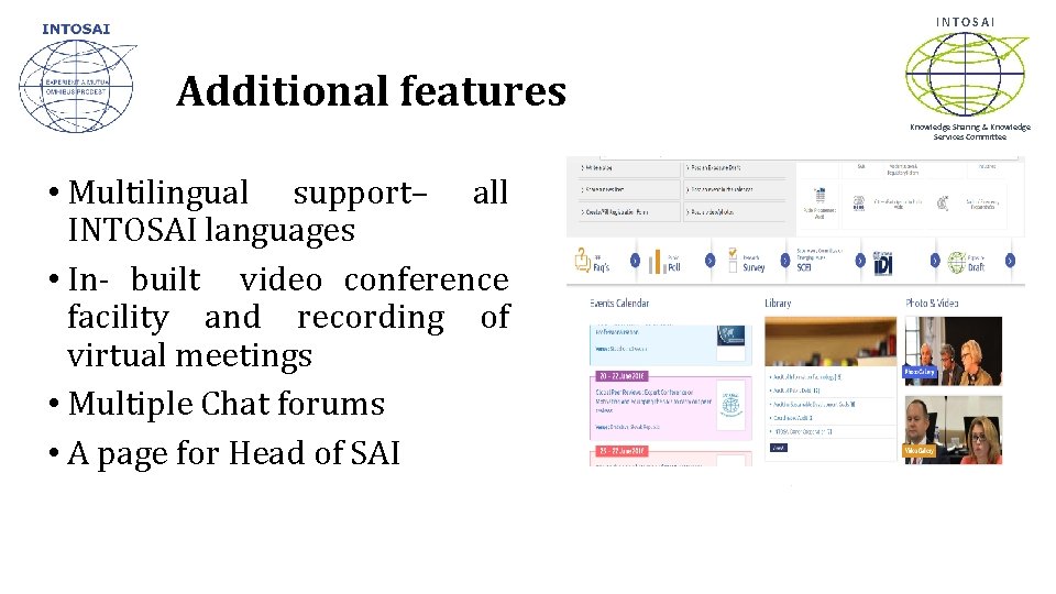 INTOSAI Additional features Knowledge Sharing & Knowledge Services Committee • Multilingual support– all INTOSAI