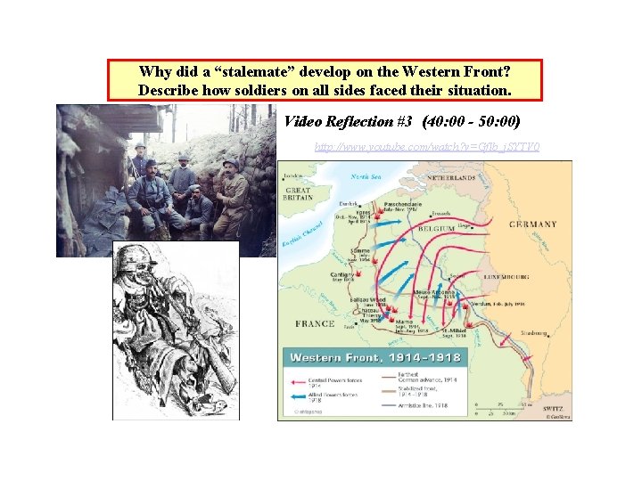 Why did a “stalemate” develop on the Western Front? Describe how soldiers on all