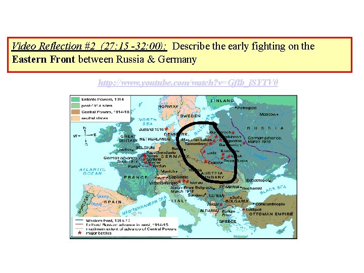Video Reflection #2 (27: 15 -32: 00): Describe the early fighting on the Eastern