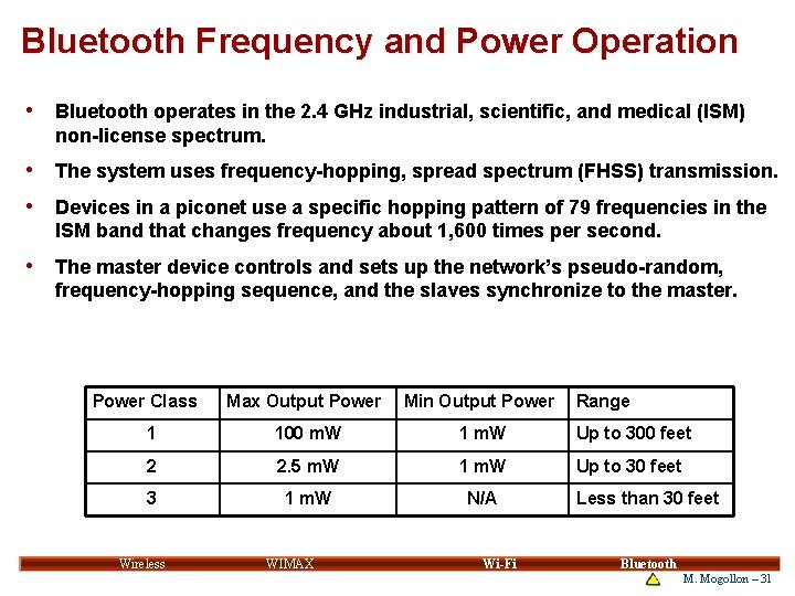 Bluetooth Frequency and Power Operation • Bluetooth operates in the 2. 4 GHz industrial, Bluetooth Frequency and Power Operation • Bluetooth operates in the 2. 4 GHz industrial,