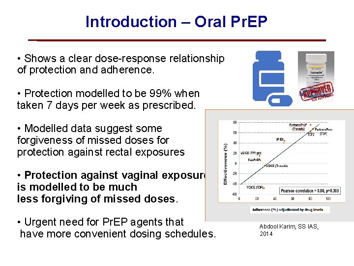 Introduction – Oral Pr. EP • Shows a clear dose-response relationship of protection and