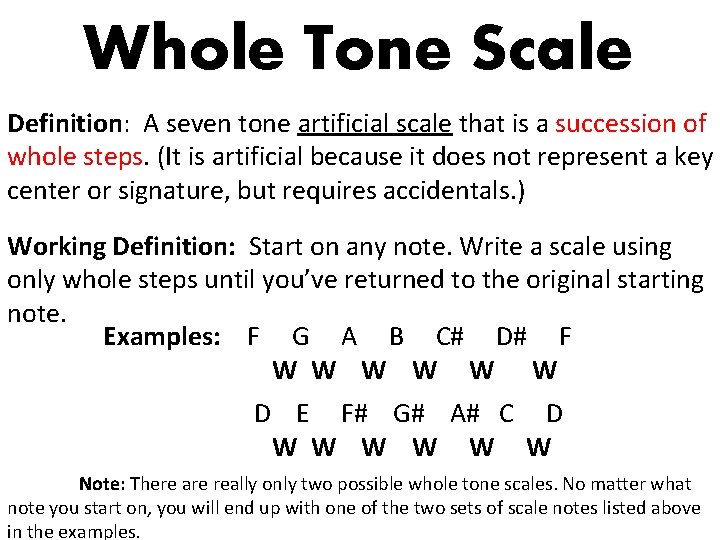 Whole Tone Scale Definition: A seven tone artificial scale that is a succession of