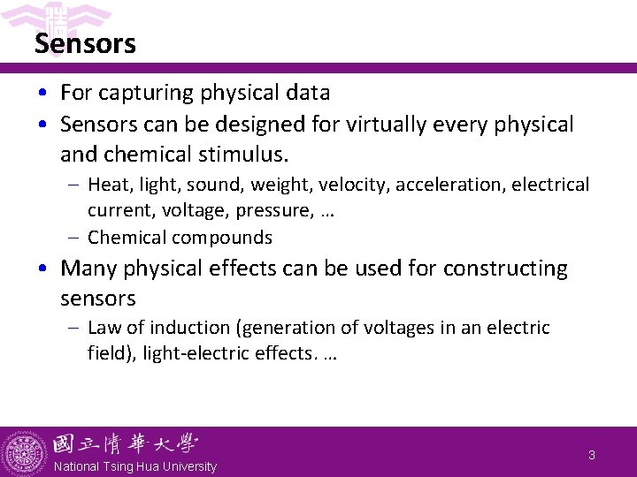 Sensing Computer Science CS 4101 Sensors and RTOS Prof ChungTa King