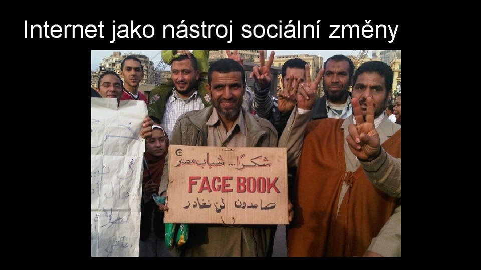 Internet jako nástroj sociální změny 