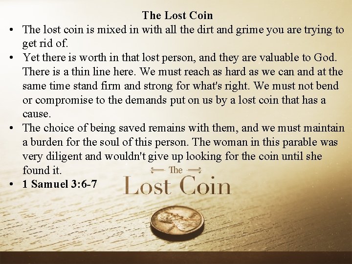  • • The Lost Coin The lost coin is mixed in with all