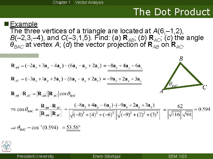 Chapter 1 Vector Analysis The Dot Product n Example The three vertices of a