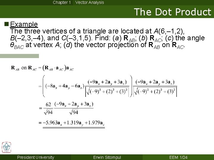 Chapter 1 Vector Analysis The Dot Product n Example The three vertices of a