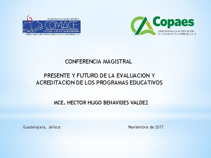 CONFERENCIA MAGISTRAL PRESENTE Y FUTURO DE LA EVALUACION