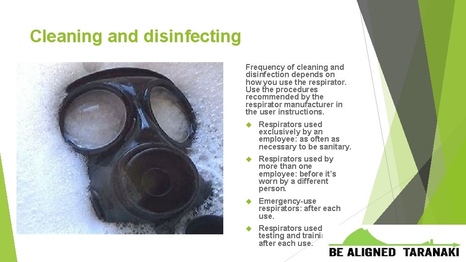 Cleaning and disinfecting Frequency of cleaning and disinfection depends on how you use the
