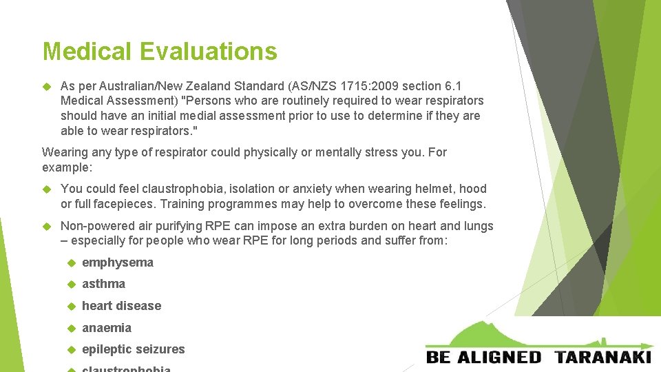 Medical Evaluations As per Australian/New Zealand Standard (AS/NZS 1715: 2009 section 6. 1 Medical