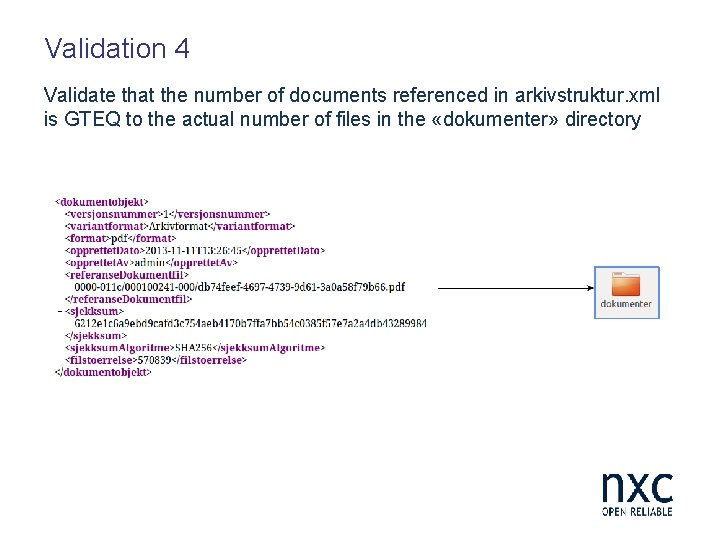 Validation 4 Validate that the number of documents referenced in arkivstruktur. xml is GTEQ
