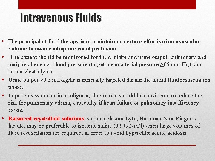 Intravenous Fluids • The principal of fluid therapy is to maintain or restore effective Intravenous Fluids • The principal of fluid therapy is to maintain or restore effective
