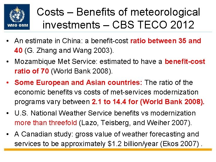 WMO OMM Costs – Benefits of meteorological investments – CBS TECO 2012 • An