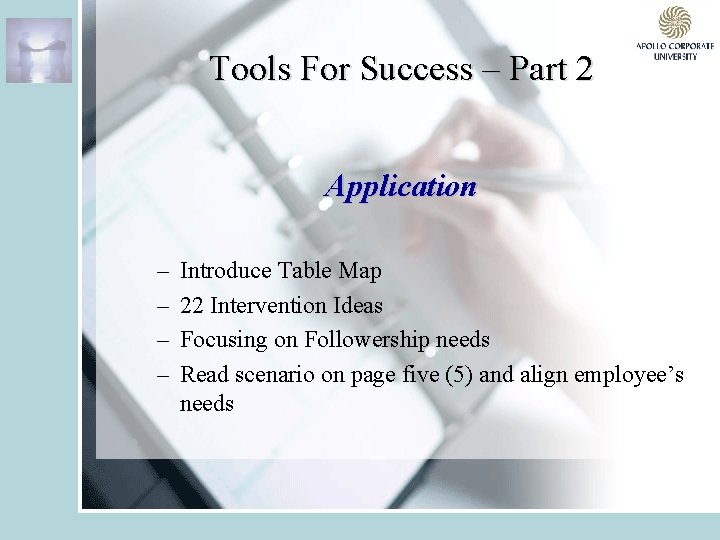 Tools For Success – Part 2 Application – – Introduce Table Map 22 Intervention