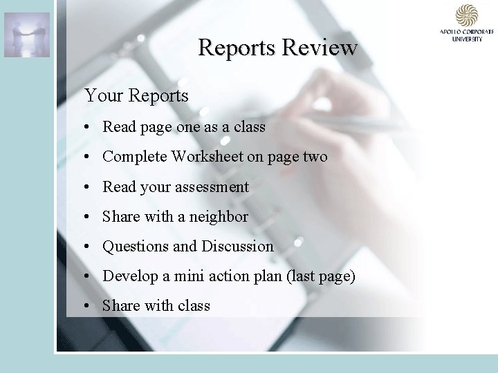 Reports Review Your Reports • Read page one as a class • Complete Worksheet