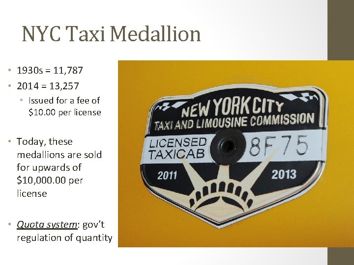 NYC Taxi Medallion • 1930 s = 11, 787 • 2014 = 13, 257