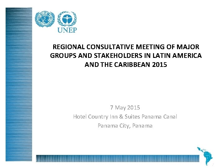  REGIONAL CONSULTATIVE MEETING OF MAJOR GROUPS AND STAKEHOLDERS IN LATIN AMERICA AND THE