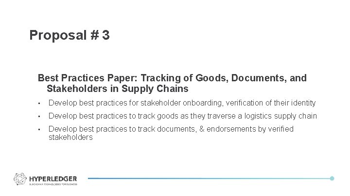 Proposal # 3 Best Practices Paper: Tracking of Goods, Documents, and Stakeholders in Supply
