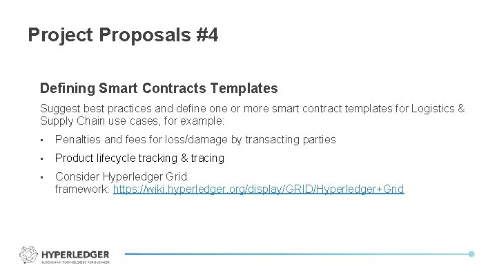 Project Proposals #4 Defining Smart Contracts Templates Suggest best practices and define or more