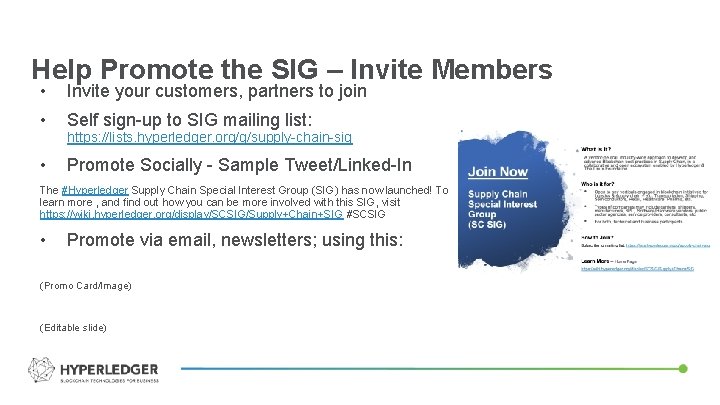 Help Promote the SIG – Invite Members • Invite your customers, partners to join
