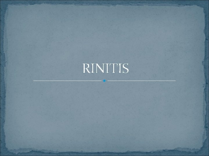 RINITIS 