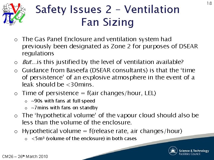 Safety Issues 2 – Ventilation Fan Sizing o The Gas Panel Enclosure and ventilation