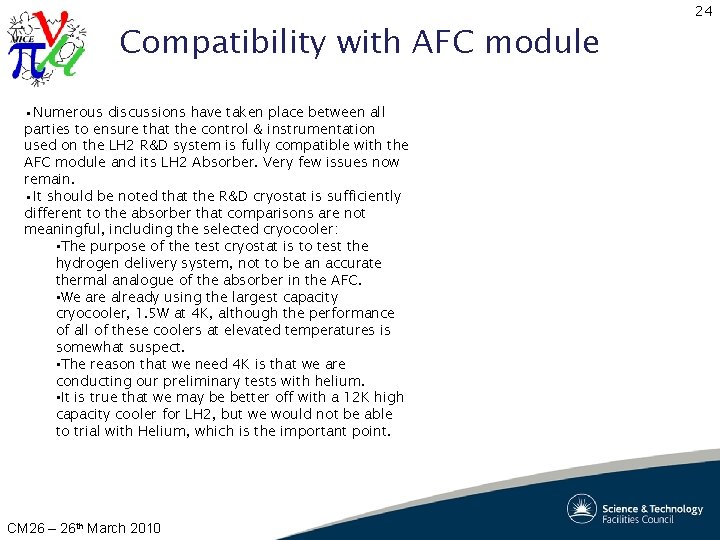 Compatibility with AFC module • Numerous discussions have taken place between all parties to