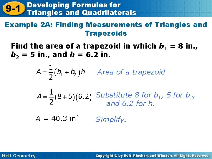 9 -1 Developing Formulas for Triangles and Quadrilaterals Example 2 A: Finding Measurements of