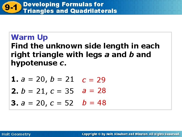 9 -1 Developing Formulas for Triangles and Quadrilaterals Warm Up Find the unknown side