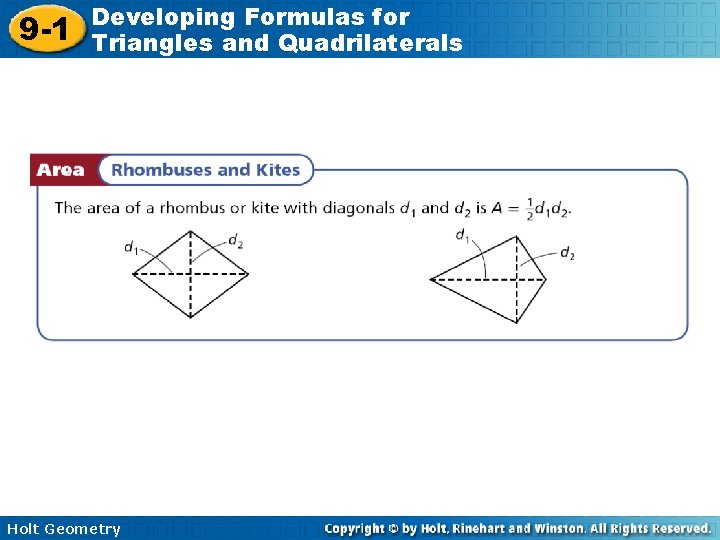 9 -1 Developing Formulas for Triangles and Quadrilaterals Holt Geometry 