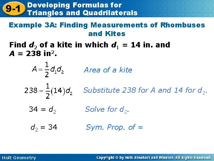 9 -1 Developing Formulas for Triangles and Quadrilaterals Example 3 A: Finding Measurements of