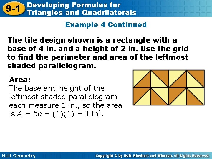 9 -1 Developing Formulas for Triangles and Quadrilaterals Example 4 Continued The tile design