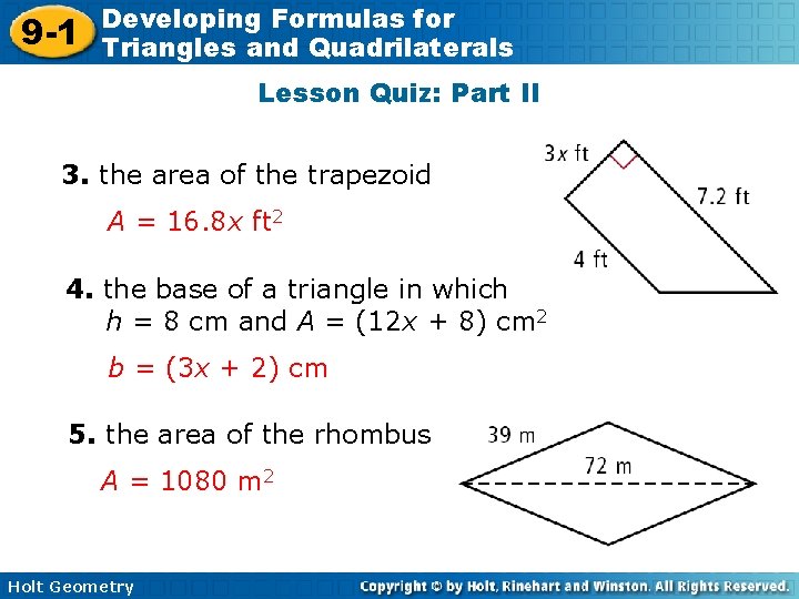 9 -1 Developing Formulas for Triangles and Quadrilaterals Lesson Quiz: Part II 3. the