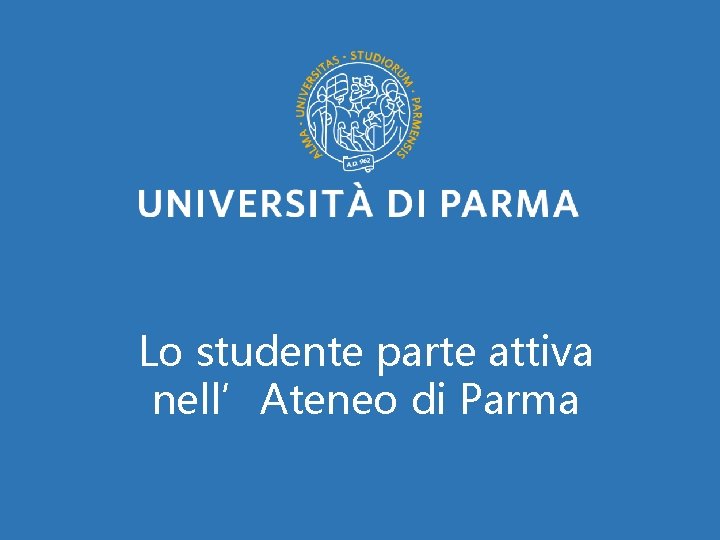 Lo studente parte attiva nell’Ateneo di Parma 