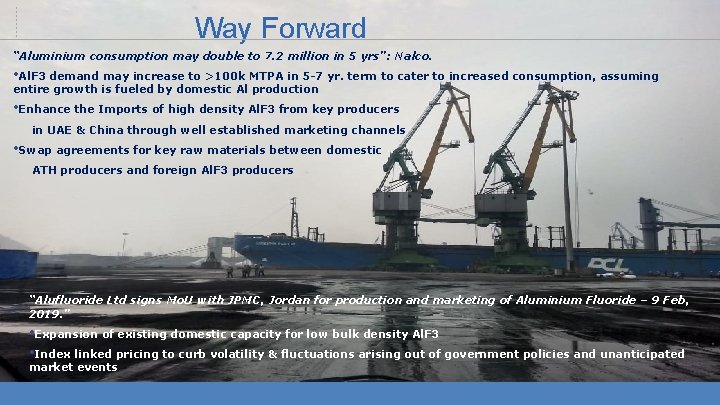 Way Forward “Aluminium consumption may double to 7. 2 million in 5 yrs”: Nalco.