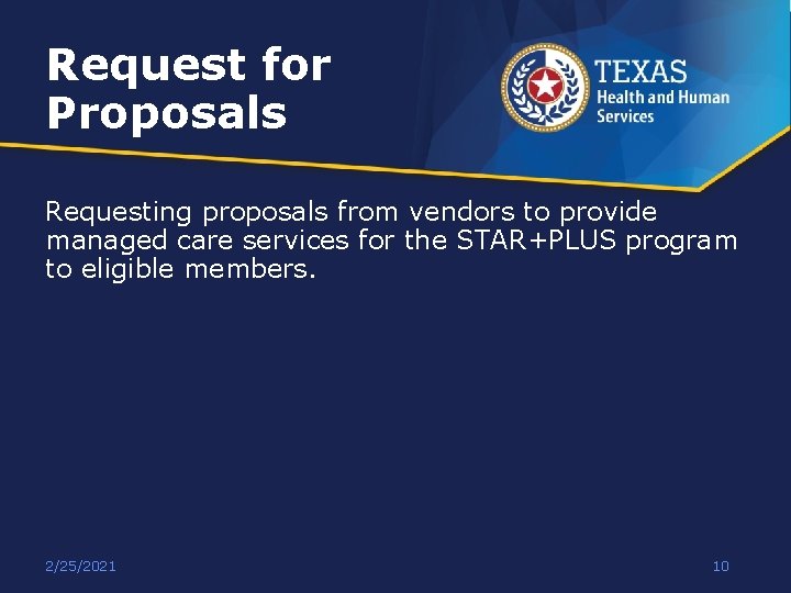 Request for Proposals Requesting proposals from vendors to provide managed care services for the