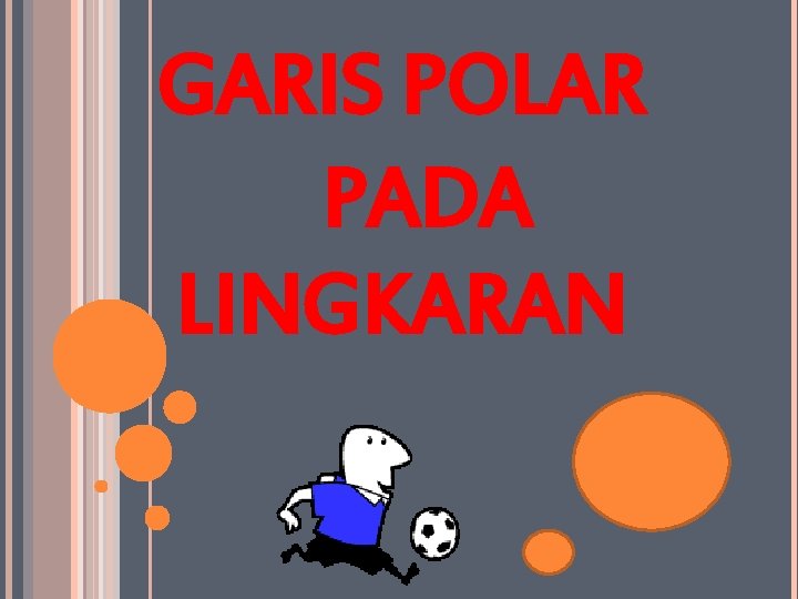 GARIS POLAR PADA LINGKARAN 