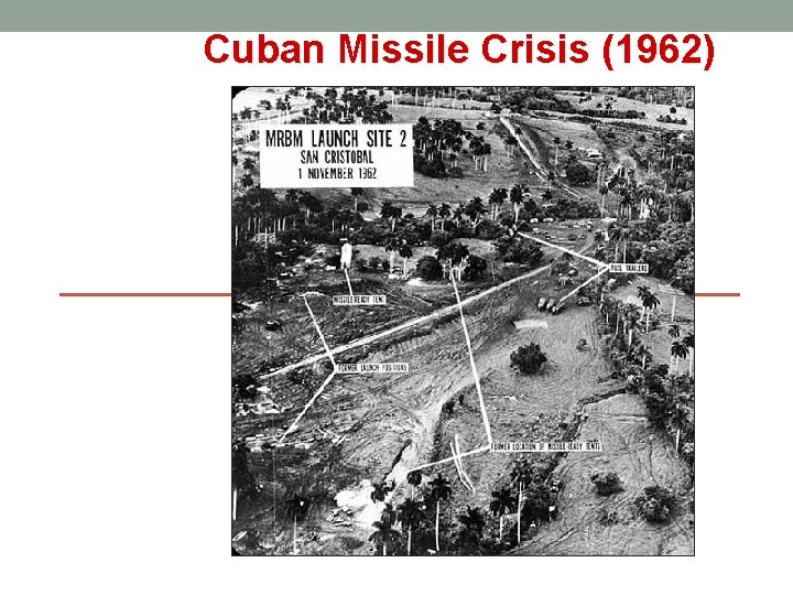 Cuban Missile Crisis (1962) 