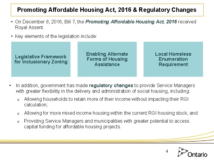 Promoting Affordable Housing Act, 2016 & Regulatory Changes • On December 8, 2016, Bill