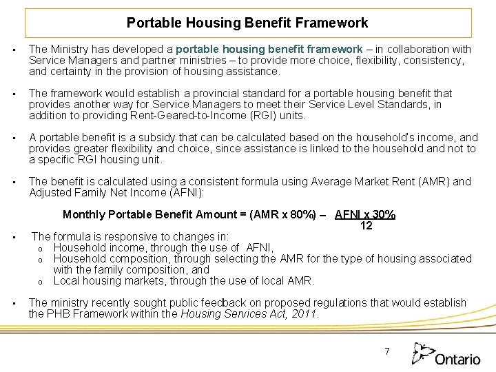 Portable Housing Benefit Framework • The Ministry has developed a portable housing benefit framework