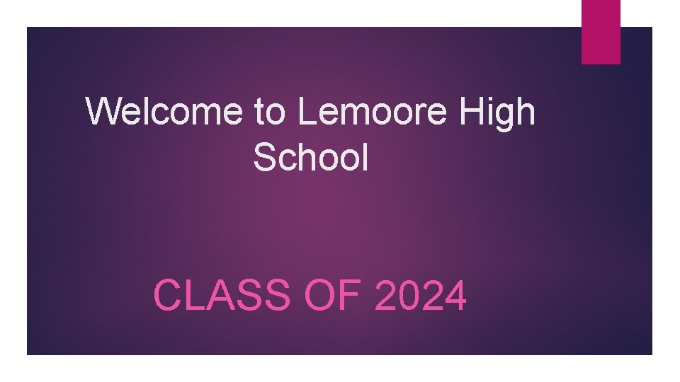 Welcome to Lemoore High School CLASS OF 2024 