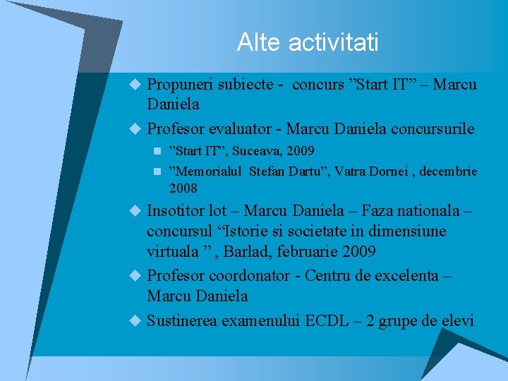 Alte activitati u Propuneri subiecte - concurs ”Start IT” – Marcu Daniela u Profesor