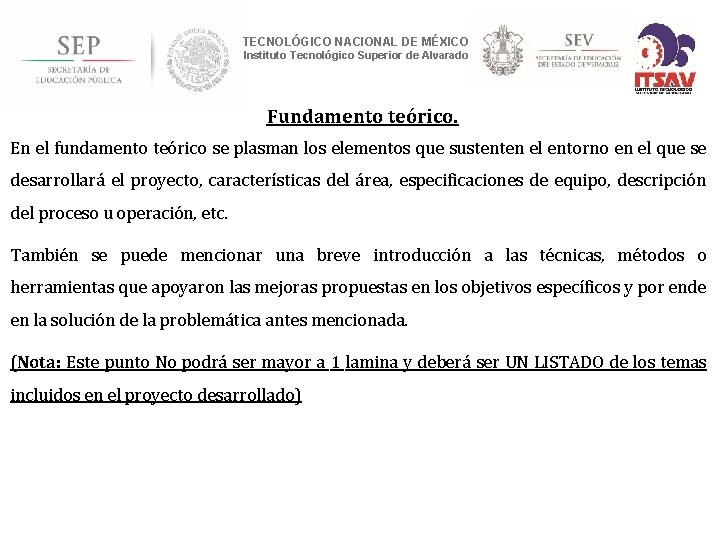 TECNOLÓGICO NACIONAL DE MÉXICO Instituto Tecnológico Superior de Alvarado Fundamento teórico. En el fundamento