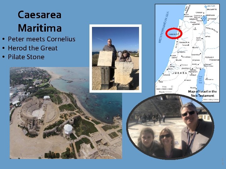 Caesarea Maritima • Peter meets Cornelius • Herod the Great • Pilate Stone 1 Caesarea Maritima • Peter meets Cornelius • Herod the Great • Pilate Stone 1