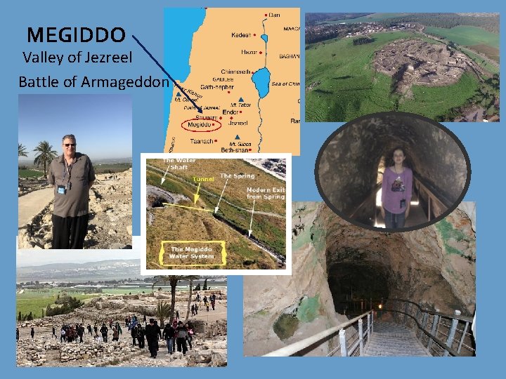 MEGIDDO Valley of Jezreel Battle of Armageddon MEGIDDO Valley of Jezreel Battle of Armageddon